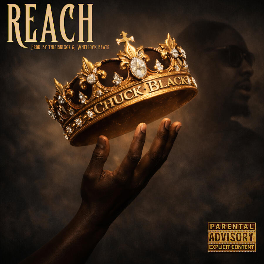 Chuck Black- Reach single cover Reach rap single cover by Chuck Black